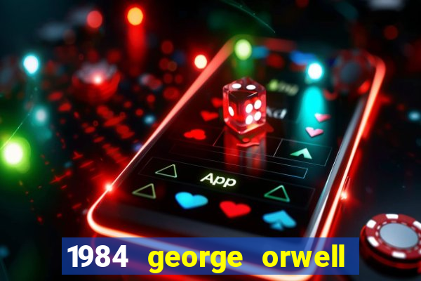 1984 george orwell pdf companhia das letras